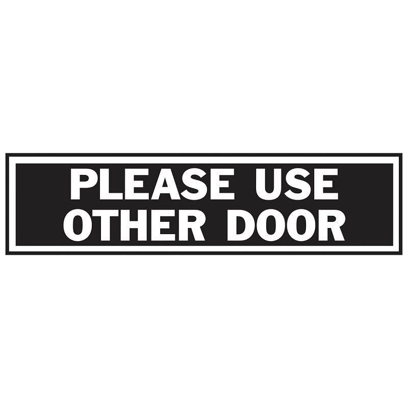 Hy-Ko 445 Princess Sign, Rectangular, PLEASE USE OTHER DOOR, Gray Legend, Black Background, Aluminum, Pack of 10