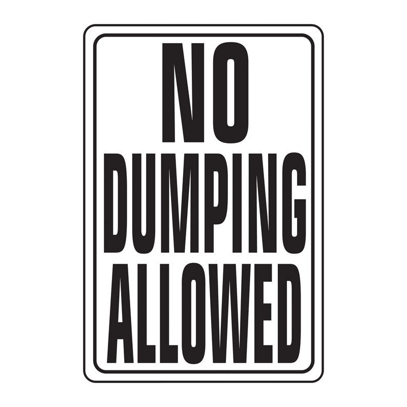 Hy-Ko English 18 in. H x 12 in. W Aluminum Sign No Dumping Allowed