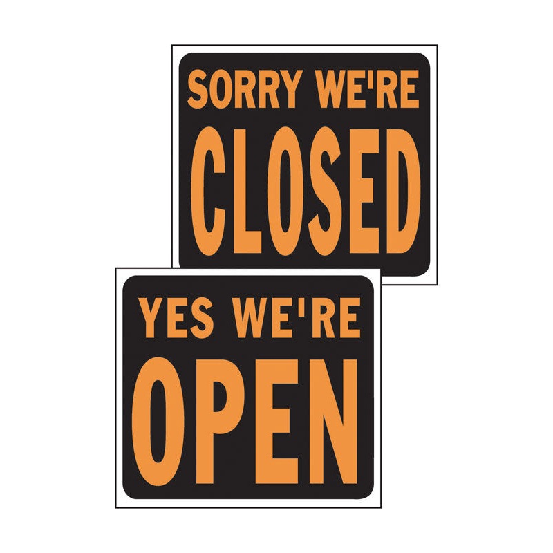 Hy-Ko English 15 in. H x 19 in. W Plastic Reversible Sign Yes We’re Open/Sorry We’re Closed