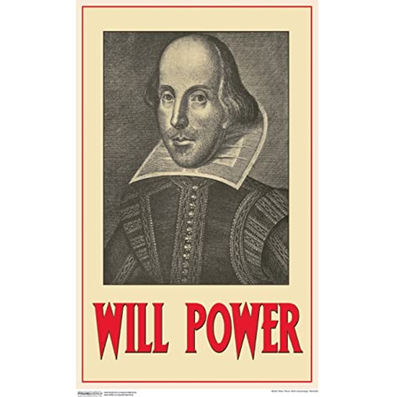 Will Power – William Shakespeare 11×17 Poster Print