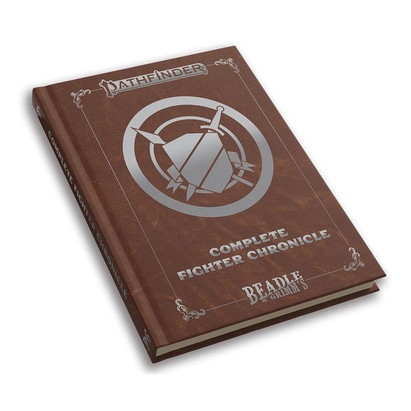 Beadle & Grimm’s: Pathfinder – Complete Fighter Chronicle