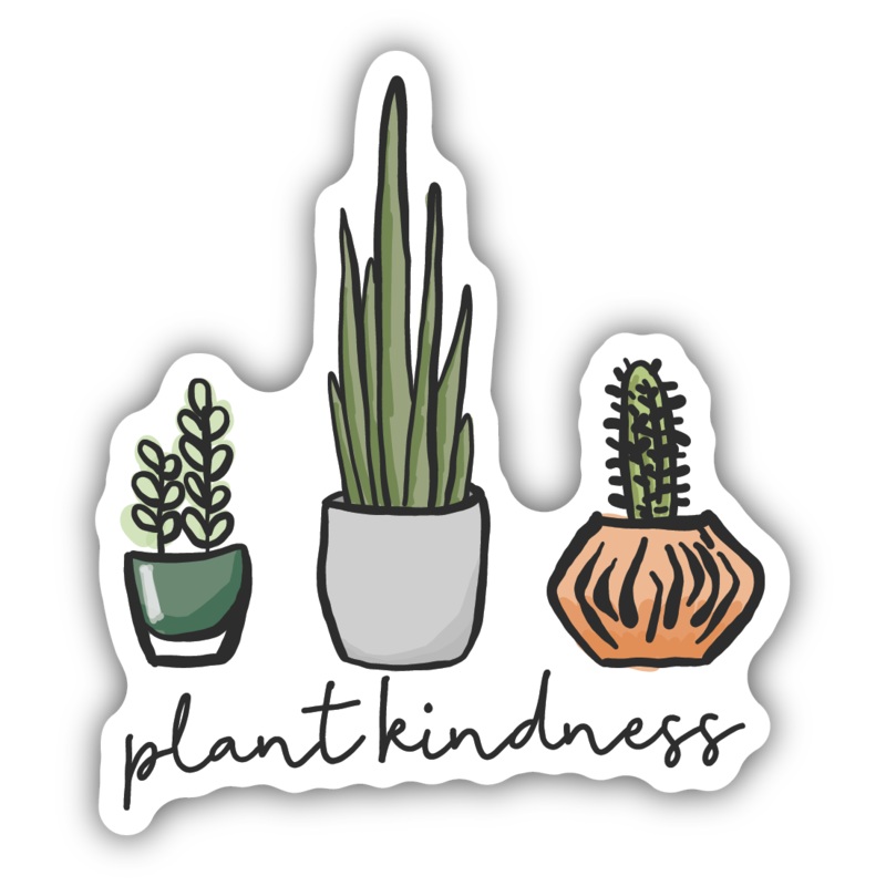 Plant Kindness Succulents Sticker