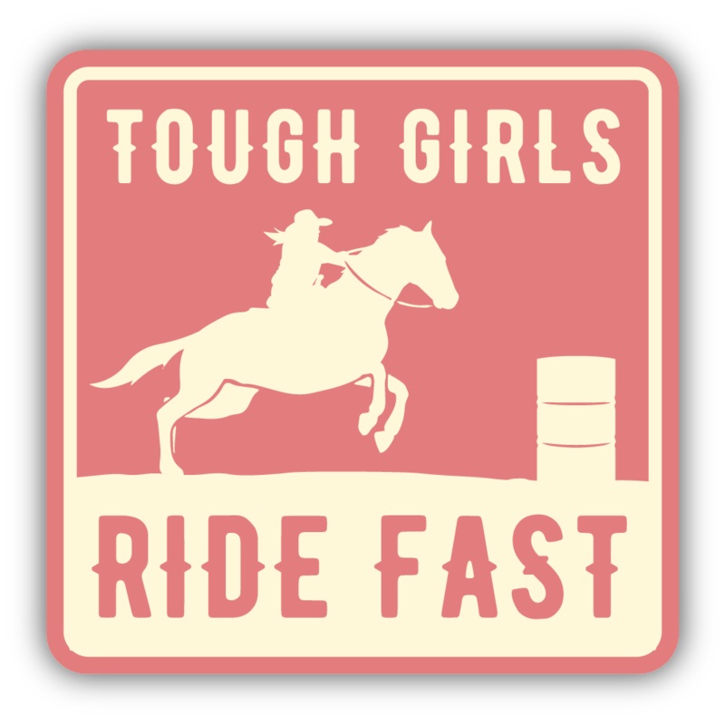 Tough Girls Ride Fast Sticker